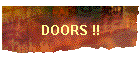 DOORS !!