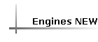 Engines NEW