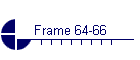 Frame 64-66