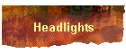 Headlights