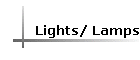 Lights/ Lamps