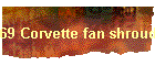 69 Corvette fan shroud