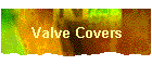 Valve Covers