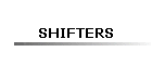 SHIFTERS